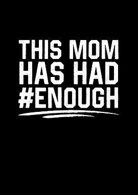 This Mom Has Had Enough