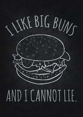 I like Big Buns Burger