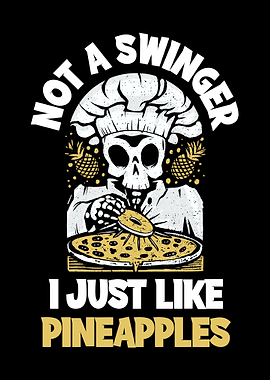 I Just Like Pineapples