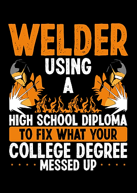 Welder using a diploma