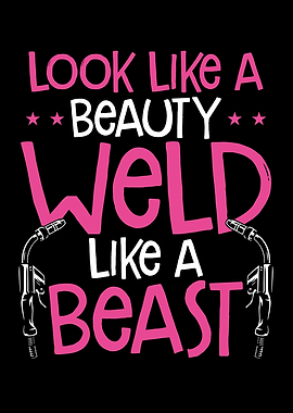 Look like a beauty weld li