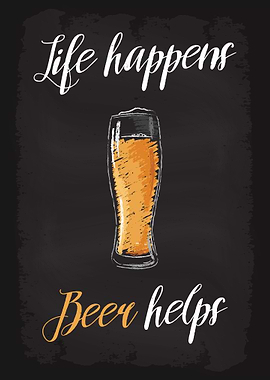 Life Happens Beer Helps