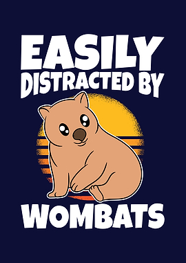 Distracted By Wombats