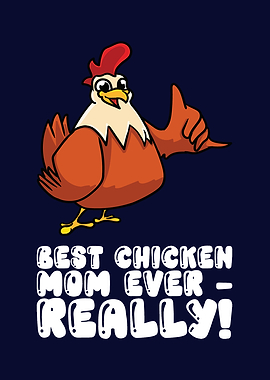 Best Chicken Mom Ever