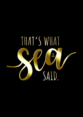 Thats What Sea Said Surf