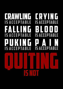 Quiting Is Not