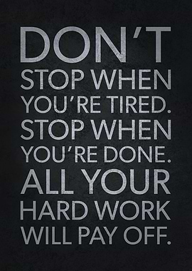 Hard Work Will Pay Off