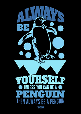 Always Be Yourself Unless