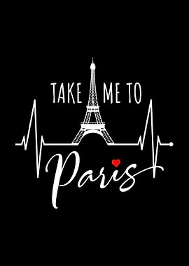 Take Me To Paris Love