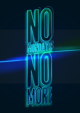 No mondays no more