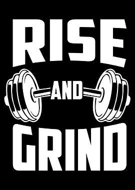 Rise And Grind