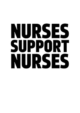 Nurses Support Nurses