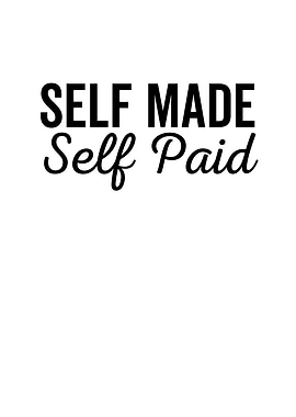 Self Made Self Paid