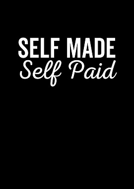 Self Made Self Paid