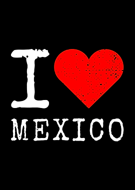 I Love Mexico Mexican