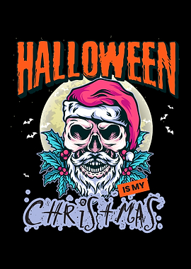 Halloween Is My Christmas