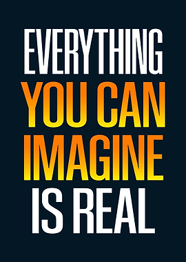 Imagine is Real Quotes
