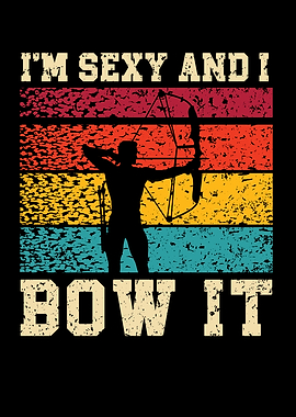 Im Sexy And I Bow It