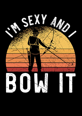 Im Sexy And I Bow It