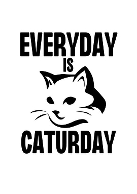 Everyday is Caturday