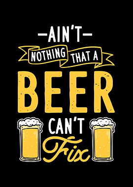 Beer Cant Fix