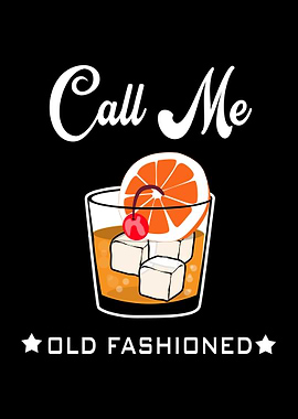 Call Me Old Fashioned