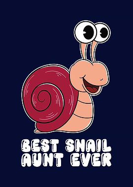 Best Snail Aunt Ever