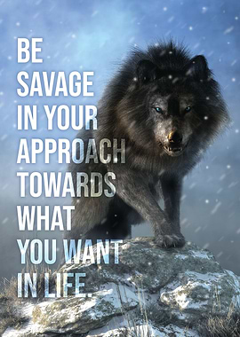 Be Savage Wolf Motivation