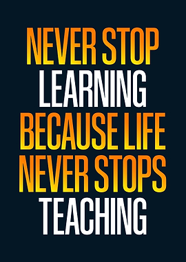 Never Stop Learning Quotes