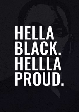 Hella Black Hella Proud