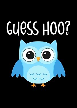 Funny Owl Guess Hoo