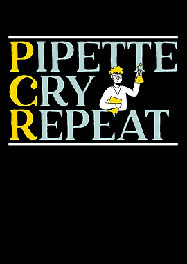 Pipette Cry Repeat