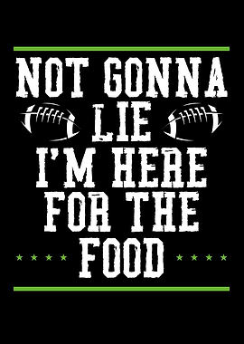 I am here for the food