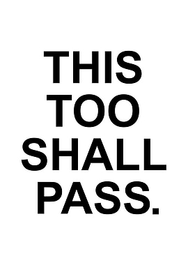 THIS TOO SHALL PASS WHITE