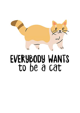 Everybody Wants To Be a