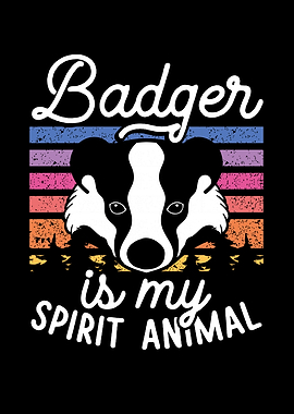 Badger is my spirit animal