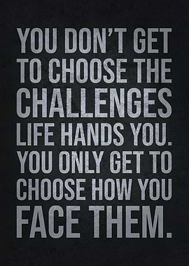 Face Life Challenges