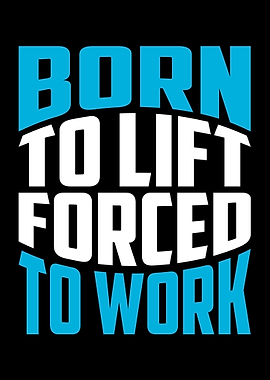 Born To Lift