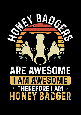 Retro Honey badger are awe