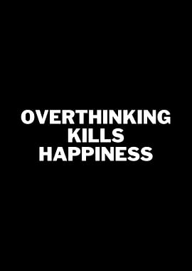 Overthinking Quotes