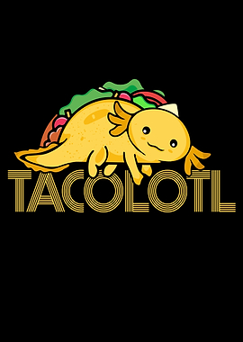 Funny Axolotl Gift Tacos