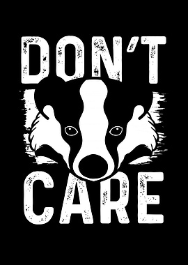 Dont care badger
