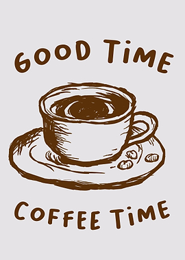 Good Time Coffee Time