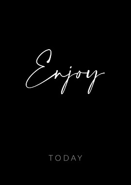 Enjoy Today