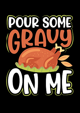 Pour some gravy on turkey