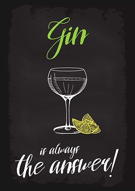Gin is slways the Answer