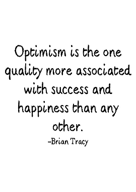 Optimism is the one qualit