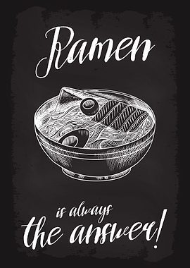 Ramen is always the Answer