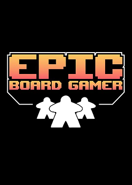 epic board gamer