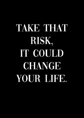 Take Risk Life Success
